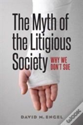 The Myth Of The Litigious Society