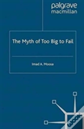 The Myth Of Too Big To Fail