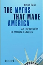 Capa do artigo The Myths That Made America