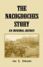 The Nacogdoches Story: An Informal Histo - Preview