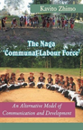 The Naga 'Communal Labour Force'