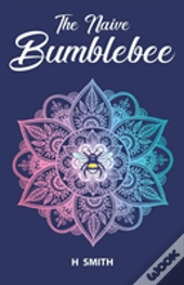 The Naive Bumblebee