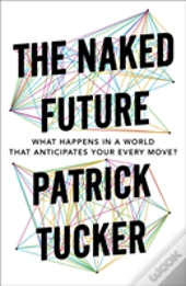 The Naked Future