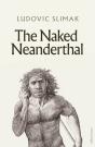 The Naked Neanderthal - Preview