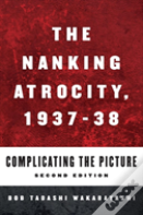 The Nanking Atrocity, 1937-1938