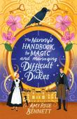 The Nanny'S Handbook To Magic And Managing Difficult Dukes