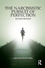 The Narcissistic Pursuit Of Perfection - Preview