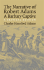 The Narrative Of Robert Adams, A Barbary Captive - Preview