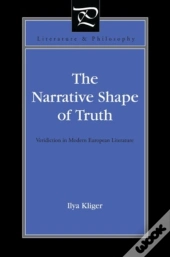 The Narrative Shape Of Truth