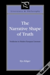 The Narrative Shape Of Truth