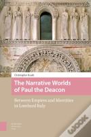 The Narrative Worlds Of Paul The Deacon