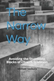 Capa do artigo The Narrow Way: Avoiding The Stumbling B