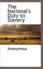 The National'S Duty To Slavery - Preview