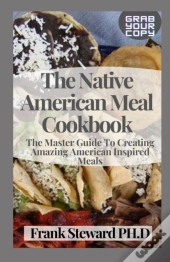 The Native American Meal Cookbook