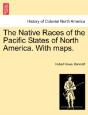 The Native Races Of The Pacific States O - Preview