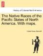 The Native Races Of The Pacific States O - Preview