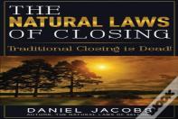 The Natural Laws Of Closing
