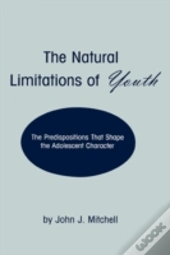 The Natural Limitations Of Youth