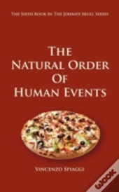 The Natural Order Of Human Events