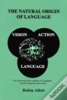 The Natural Origin Of Language