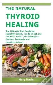 The Natural Thyroid Healing