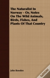 Capa do artigo The Naturalist In Norway - Or, Notes On