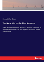 The Naturalist On The River Amazons - Preview
