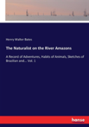 The Naturalist On The River Amazons