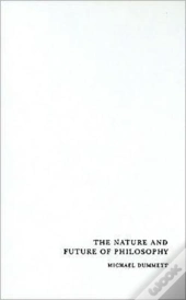 The Nature And Future Of Philosophy