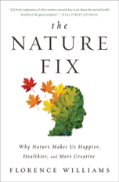 The Nature Fix 8211 Why Nature Makes