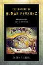 The Nature Of Human Persons - Preview