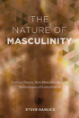 The Nature Of Masculinity - Preview