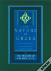 The Nature Of Order, Book Two: The Process Of Creating Life