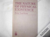 The Nature Of Physical Existence