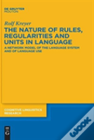 The Nature Of Rules, Regularities And Units In Language