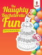 The Naughty Bachelorette Fun - Preview