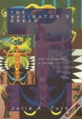 The Navigator'S Dream, Volume 3