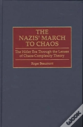 The Nazis' March To Chaos
