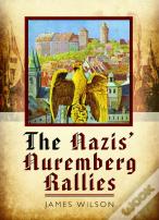 The Nazis' Nuremberg Rallies