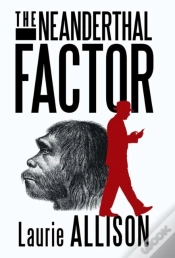 Capa do artigo The Neanderthal Factor