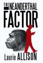The Neanderthal Factor - Preview