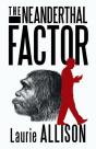 The Neanderthal Factor - Preview
