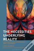 The Necessities Underlying Reality