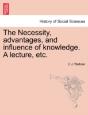 The Necessity, Advantages, And Influence - Preview