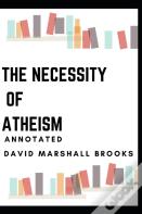 The Necessity Of Atheism Annotated