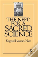 The Need For A Sacred Science