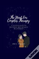 The Need For Couple'S Therapy