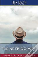 The Ne'Er-Do-Well (Esprios Classics)