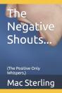 The Negative Shouts... - Preview