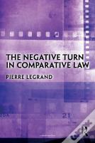 The Negative Turn In Comparative Law
